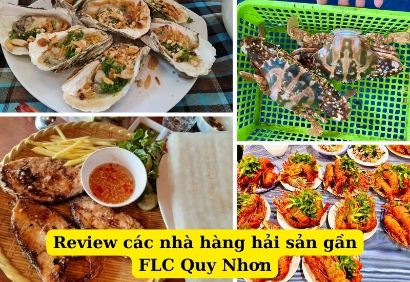 +6 nhà hàng hải sản gần FLC Quy Nhơn | Ngon, rẻ