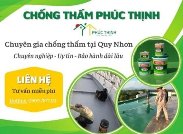 Chống thấm Phúc Thịnh Quy Nhơn – 16 năm kinh nghiệm