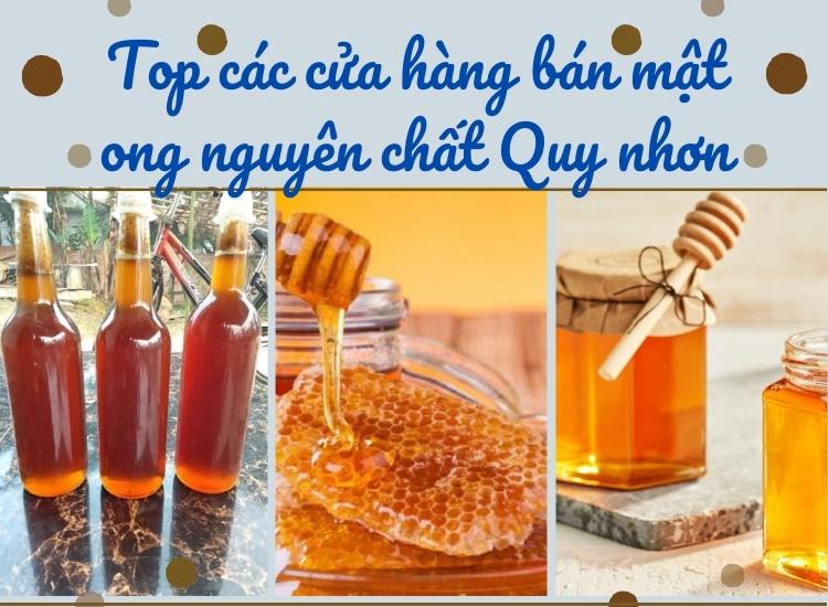 Top 6 cửa hàng bán mật ong nguyên chất ở Quy Nhơn – Bình Định