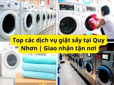Giặt ủi Quy Nhơn +5 dịch vụ giặt sấy riêng, nhanh chóng