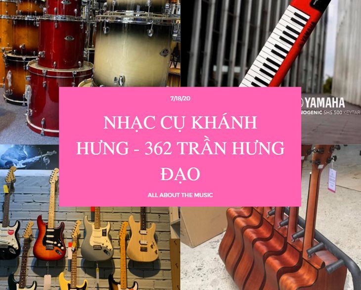 Shop nhạc cụ Khánh Hưng là một trong những shop bán nhạc cụ lâu đời và uy tín ở Quy Nhơn - top10quynhon.com