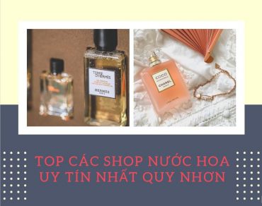 Top #6 Shop nước hoa uy tín và chính hãng ở Quy Nhơn